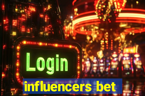 influencers bet